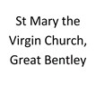 St Mary the Virgin Church, Great Bentley
